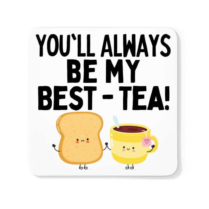 You'll Always Be My Best-Tea