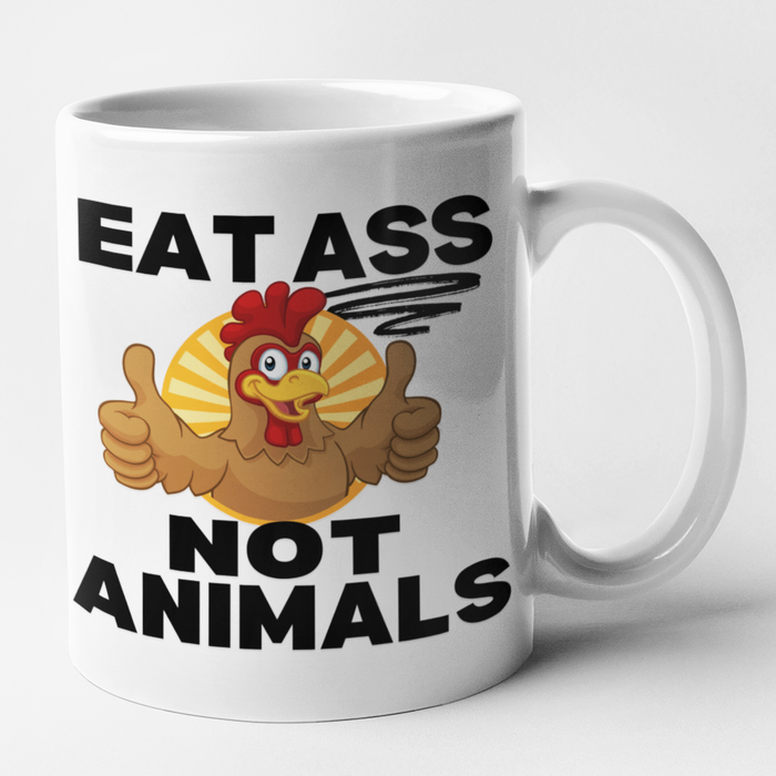 Eat Ass. Not Animals