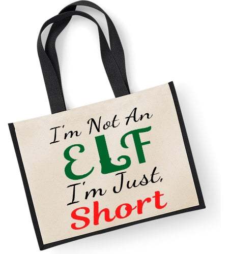 I'm Not An Elf I'm Just Short