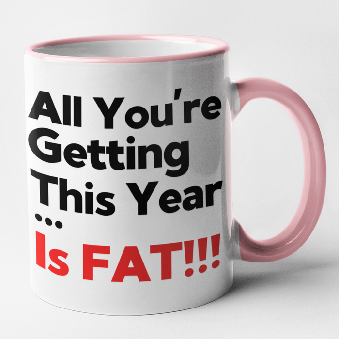 All You're Getting This Year.. Is Fat!!!