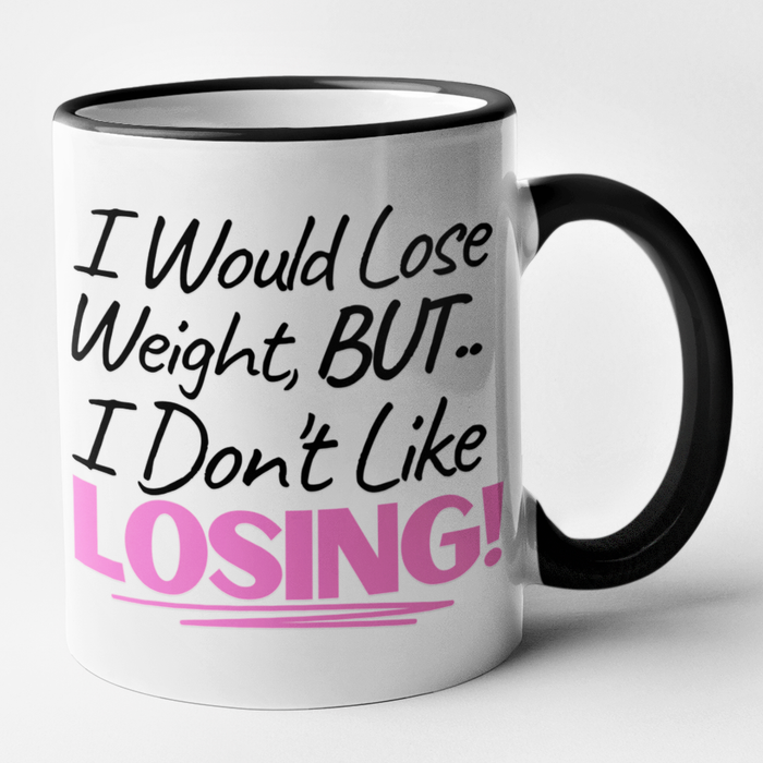 I Would Lose Weight But .. I Don't Like Losing