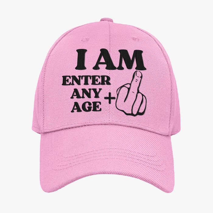 I Am (Enter Age) Middle Finger