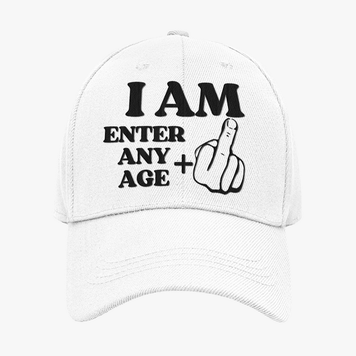 I Am (Enter Age) Middle Finger