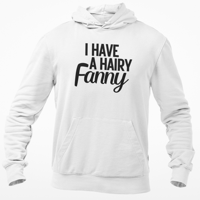 I Have A Hairy Fanny