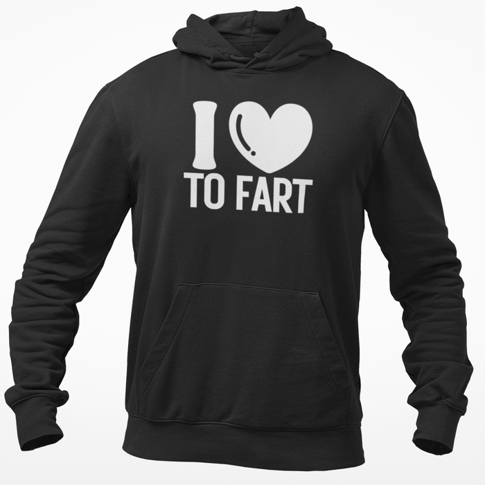I Love To Fart