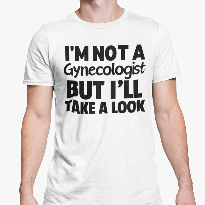 I'm Not A Gynecologist But I'll Take A Look Anyway