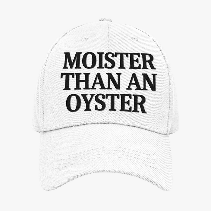 Moister Than An Oyster