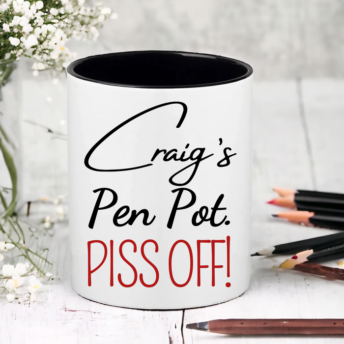 Name's Pen Pot Piss Off