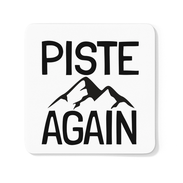 Piste Again