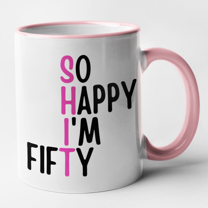 So Happy I'm Fifty (Pink)