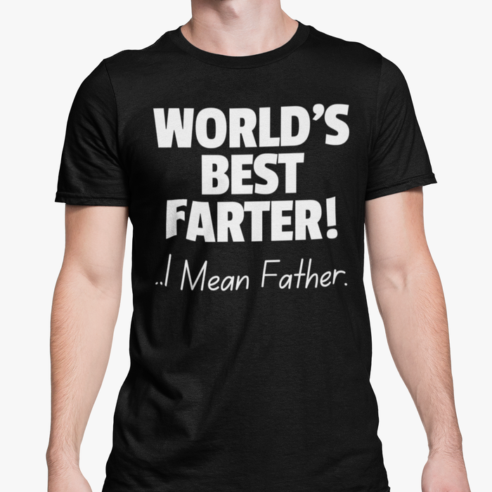 World's Best Farter!.. Oops I Mean Father