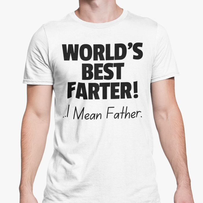 World's Best Farter!.. Oops I Mean Father