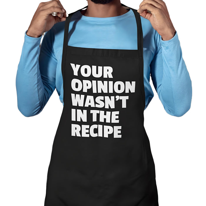 Your Opinion Wasn't In The Recipe