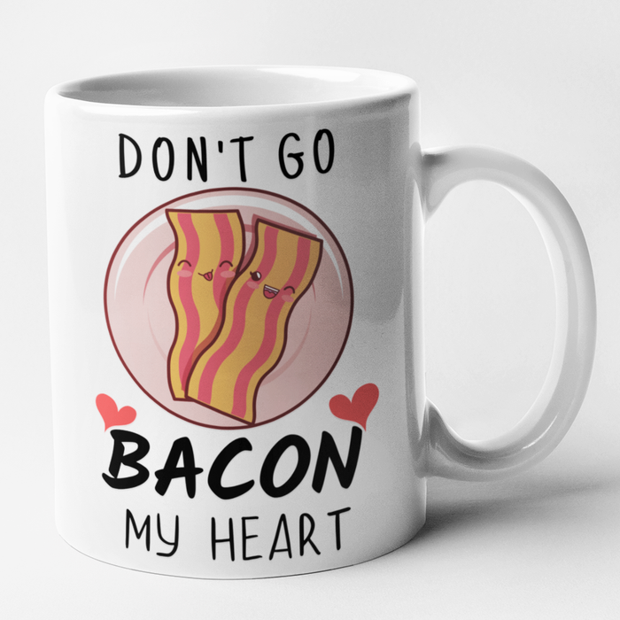 Don't Go Bacon My Heart