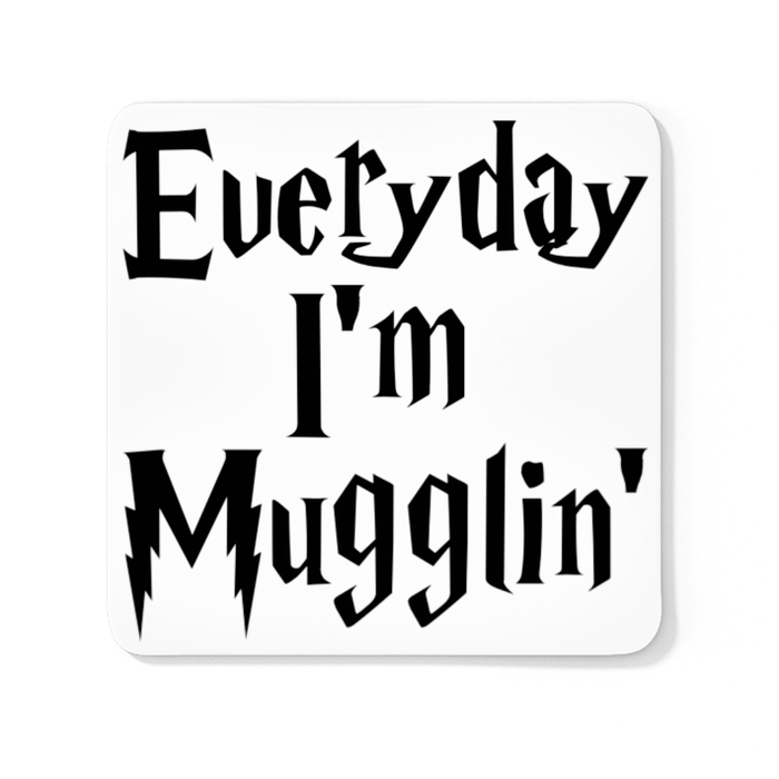 Everyday I'm Mugglin'