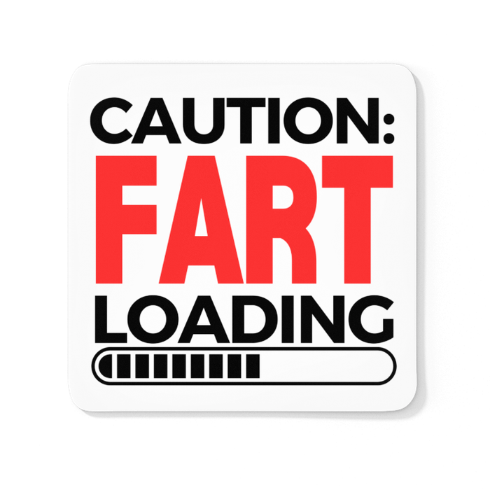 Caution Fart Loading