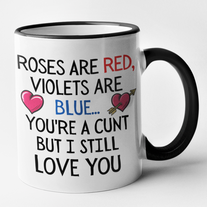 Poem - Roses Are Red, Violets Are Blue, You're A Cunt