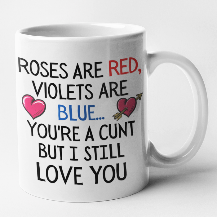 Poem - Roses Are Red, Violets Are Blue, You're A Cunt