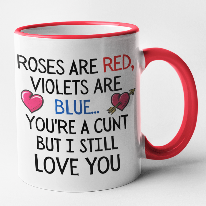 Poem - Roses Are Red, Violets Are Blue, You're A Cunt