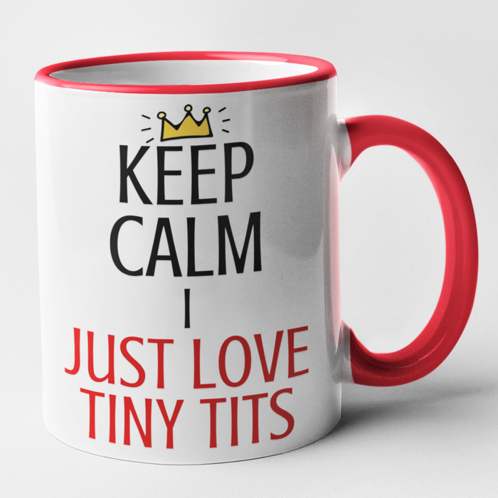 Keep Calm I Just Love Tiny Tits