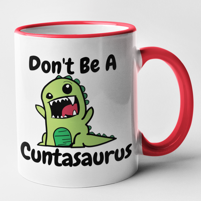 Don't Be A Cuntasaurus